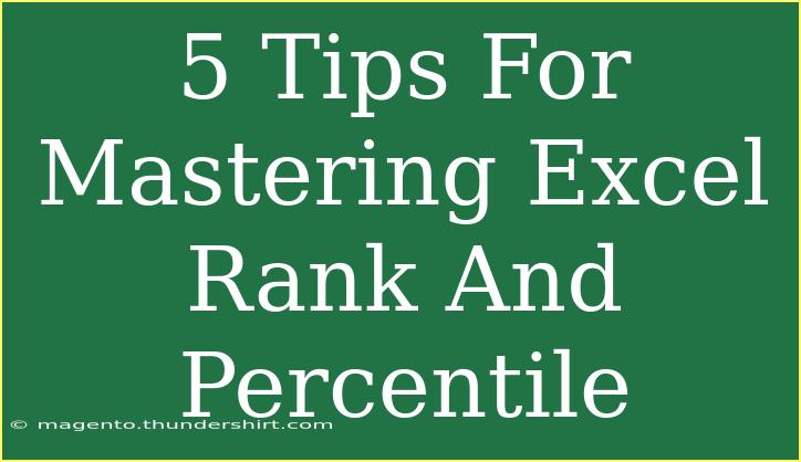 5 Tips For Mastering Excel Rank And Percentile