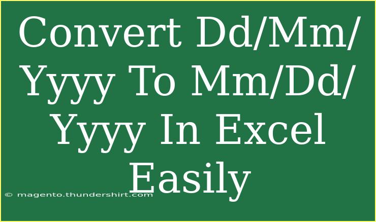 Convert Dd/Mm/Yyyy To Mm/Dd/Yyyy In Excel Easily