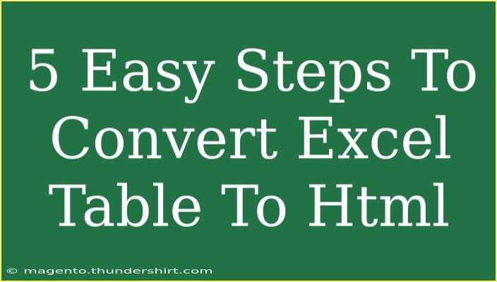 5 Easy Steps To Convert Excel Table To Html