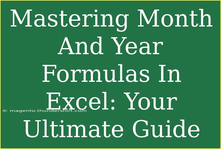 Mastering Month And Year Formulas In Excel: Your Ultimate Guide