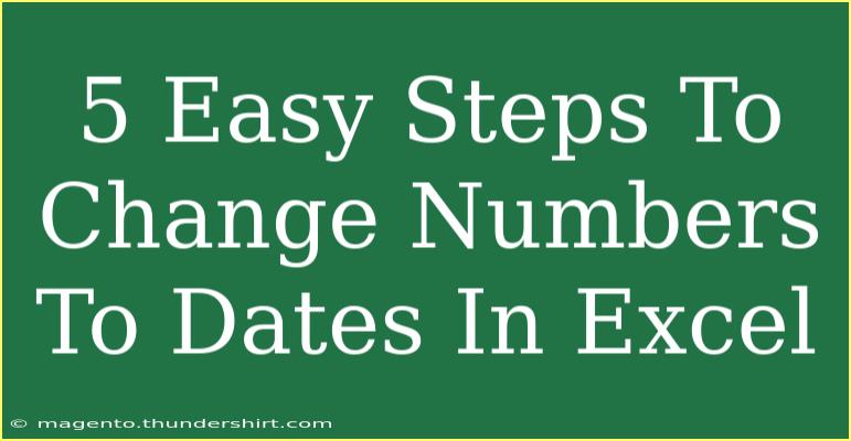 5 Easy Steps To Change Numbers To Dates In Excel