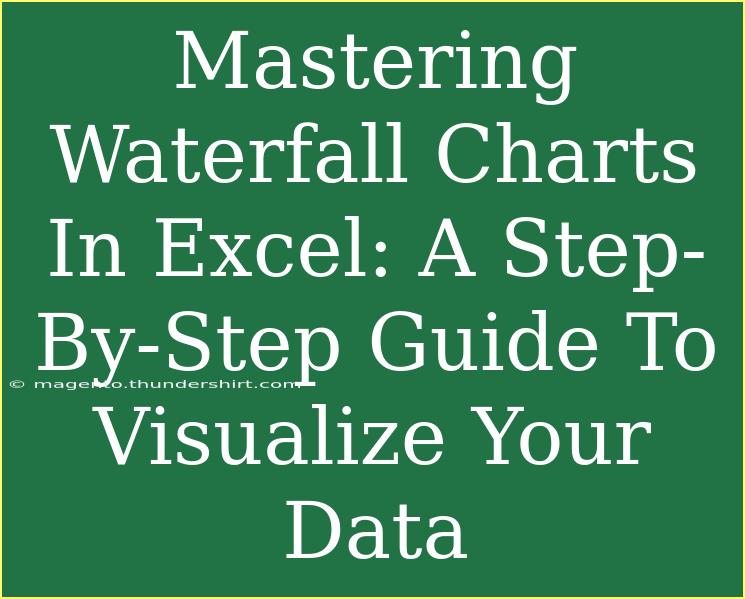 Mastering Waterfall Charts In Excel: A Step-By-Step Guide To Visualize Your Data