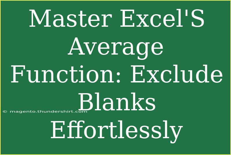 Master Excel'S Average Function: Exclude Blanks Effortlessly