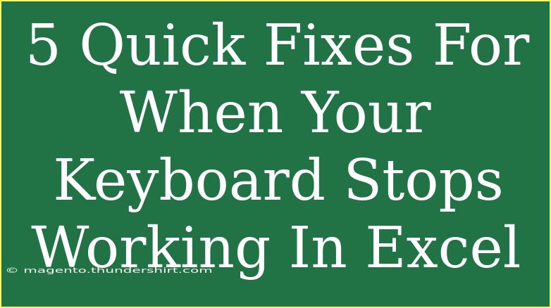 5 Quick Fixes For When Your Keyboard Stops Working In Excel