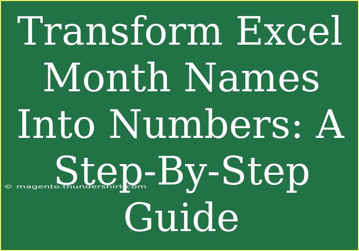 Transform Excel Month Names Into Numbers: A Step-By-Step Guide