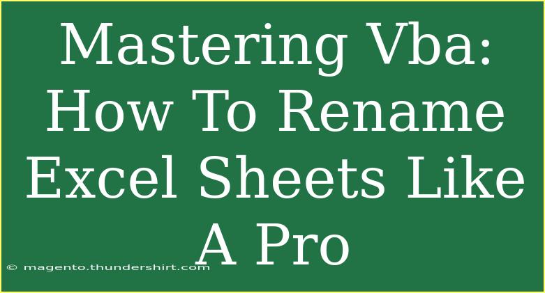 Mastering Vba: How To Rename Excel Sheets Like A Pro