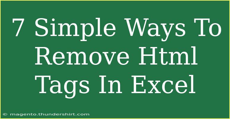 7 Simple Ways To Remove Html Tags In Excel