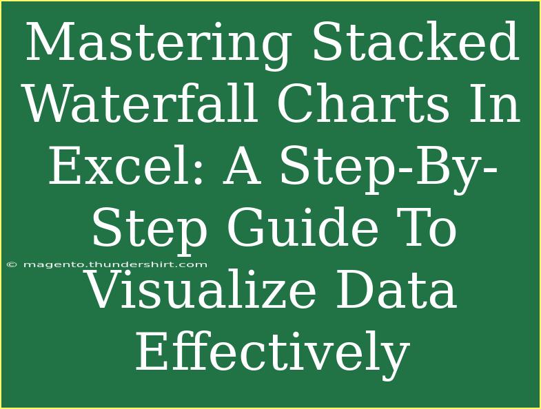 Mastering Stacked Waterfall Charts In Excel: A Step-By-Step Guide To Visualize Data Effectively