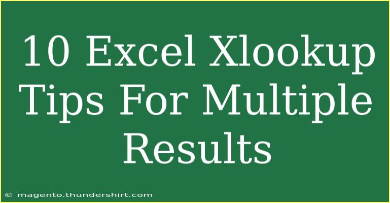 10 Excel Xlookup Tips For Multiple Results