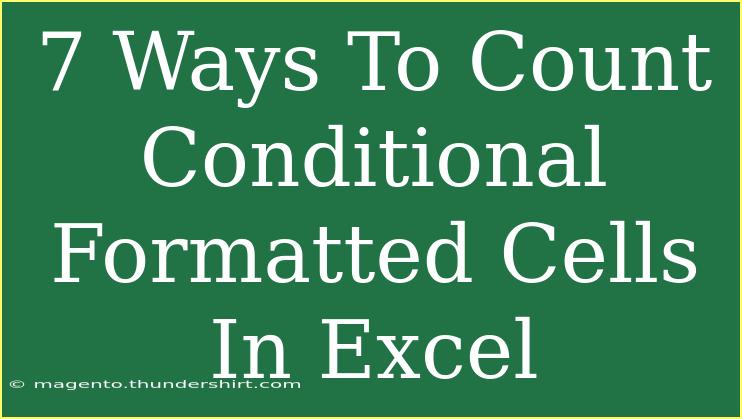 7 Ways To Count Conditional Formatted Cells In Excel