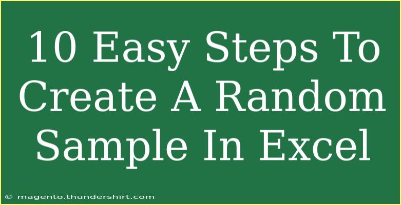 10 Easy Steps To Create A Random Sample In Excel