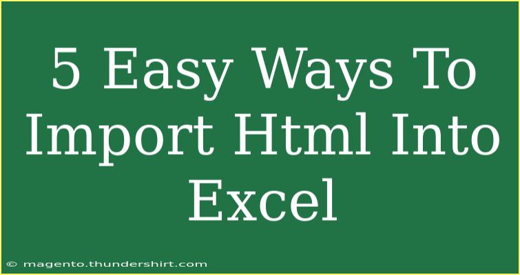 5 Easy Ways To Import Html Into Excel