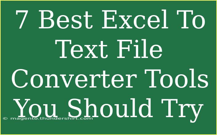 7 Best Excel To Text File Converter Tools You Should Try