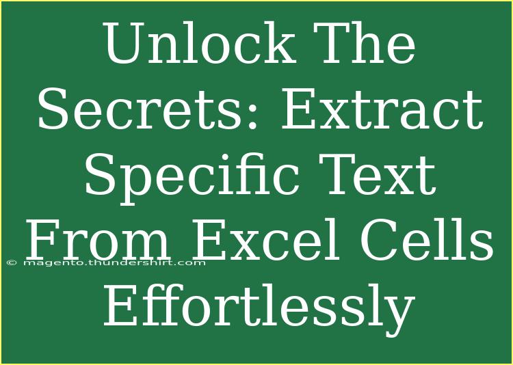 Unlock The Secrets: Extract Specific Text From Excel Cells Effortlessly