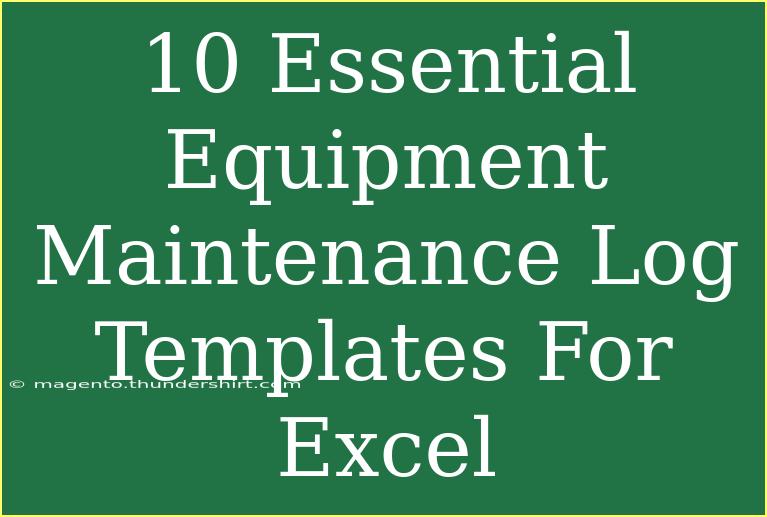 10 Essential Equipment Maintenance Log Templates For Excel