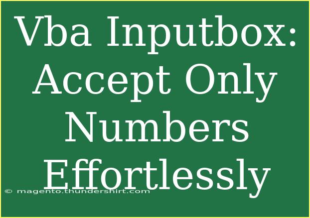 Vba Inputbox: Accept Only Numbers Effortlessly