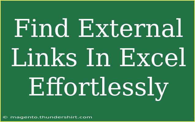 Find External Links In Excel Effortlessly