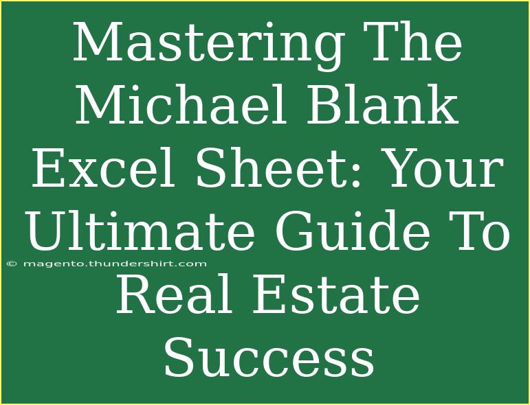 Mastering The Michael Blank Excel Sheet: Your Ultimate Guide To Real Estate Success