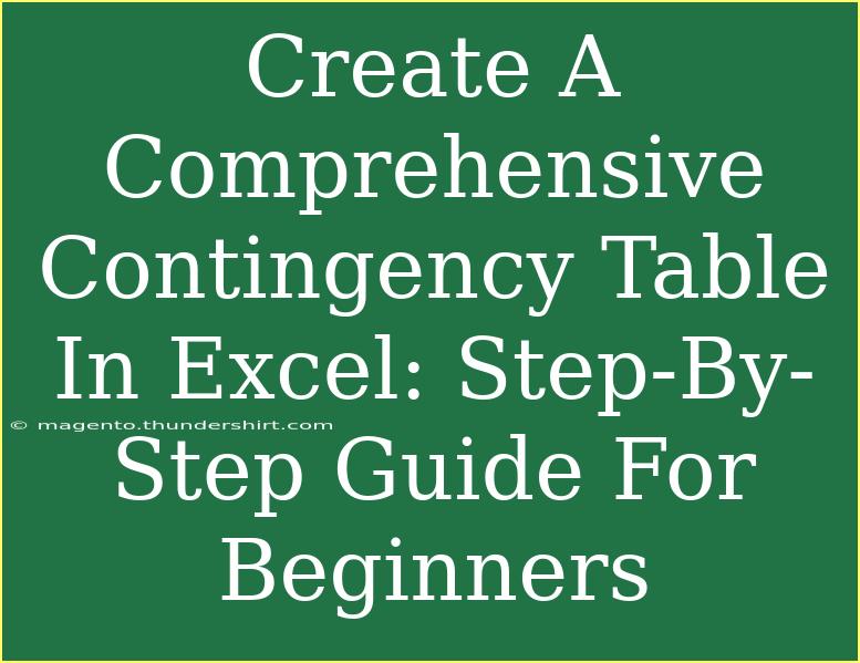 Create A Comprehensive Contingency Table In Excel: Step-By-Step Guide For Beginners