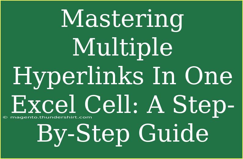 Mastering Multiple Hyperlinks In One Excel Cell: A Step-By-Step Guide