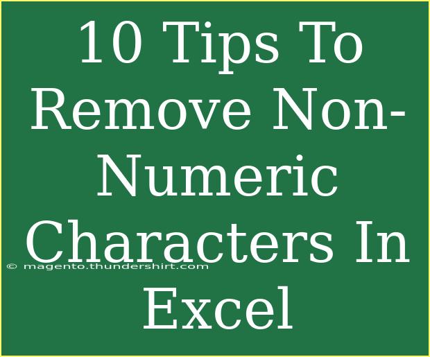 10 Tips To Remove Non-Numeric Characters In Excel