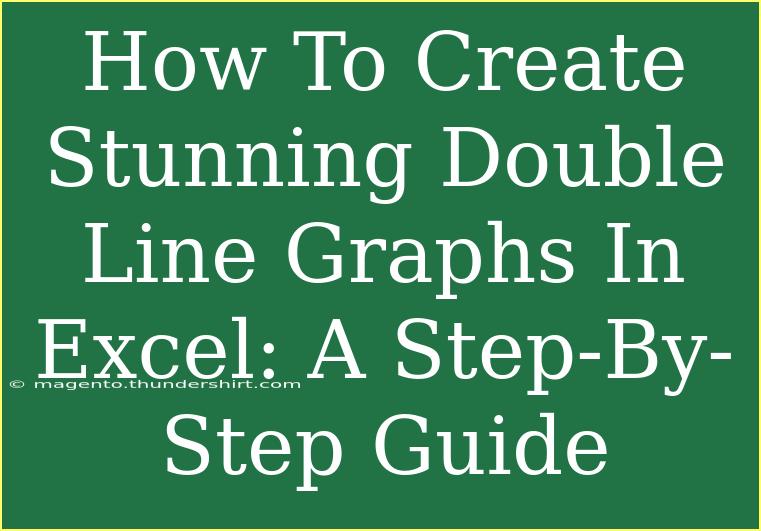 How To Create Stunning Double Line Graphs In Excel: A Step-By-Step Guide