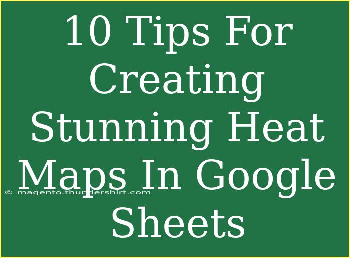 10 Tips For Creating Stunning Heat Maps In Google Sheets