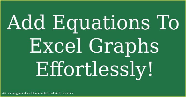 Add Equations To Excel Graphs Effortlessly!