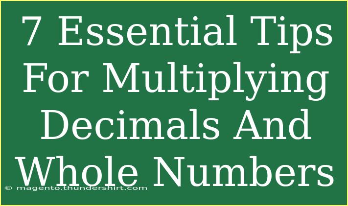 7 Essential Tips For Multiplying Decimals And Whole Numbers