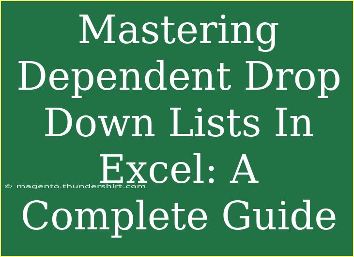 Mastering Dependent Drop Down Lists In Excel: A Complete Guide