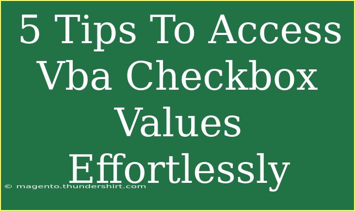 5 Tips To Access Vba Checkbox Values Effortlessly