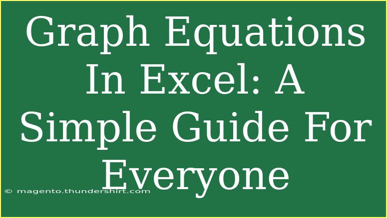 Graph Equations In Excel: A Simple Guide For Everyone