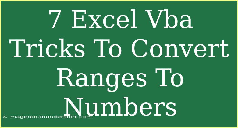 7 Excel Vba Tricks To Convert Ranges To Numbers