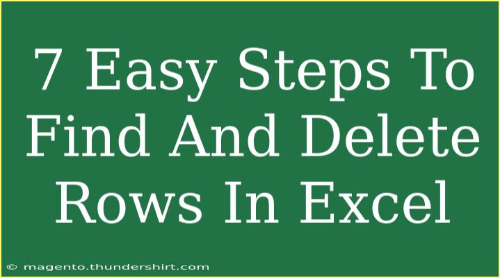 7 Easy Steps To Find And Delete Rows In Excel