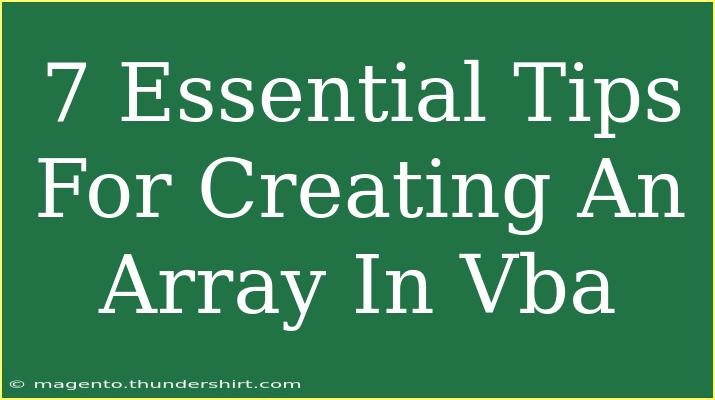 7 Essential Tips For Creating An Array In Vba