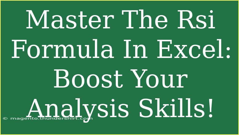 Master The Rsi Formula In Excel: Boost Your Analysis Skills!