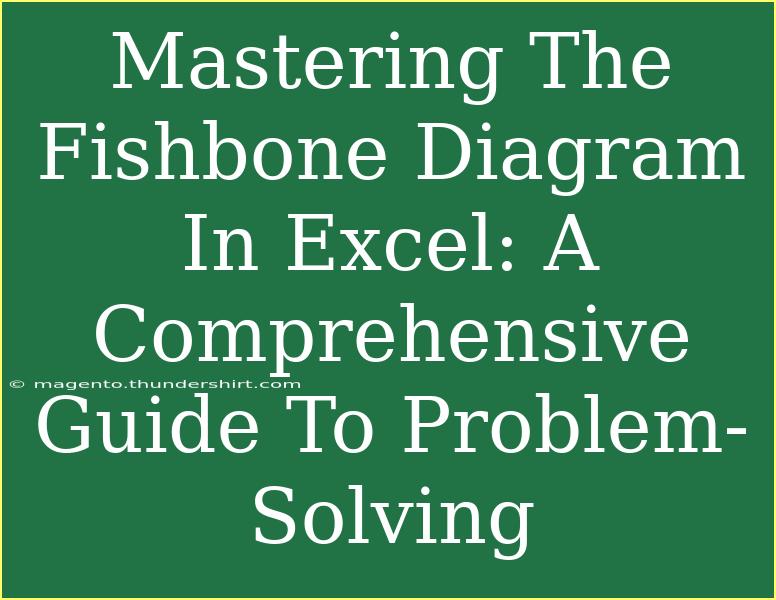 Mastering The Fishbone Diagram In Excel: A Comprehensive Guide To Problem-Solving