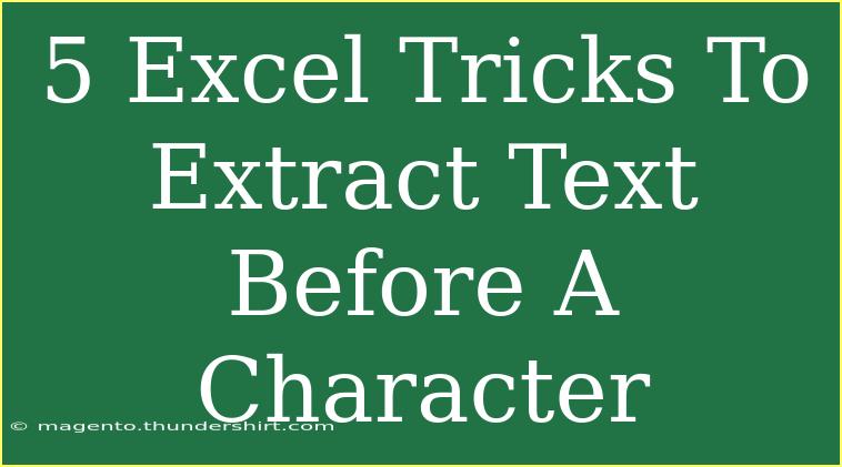 5 Excel Tricks To Extract Text Before A Character