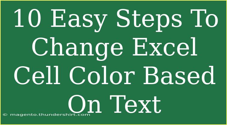 10 Easy Steps To Change Excel Cell Color Based On Text