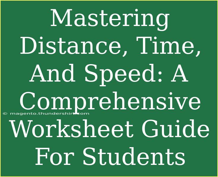 Mastering Distance, Time, And Speed: A Comprehensive Worksheet Guide For Students