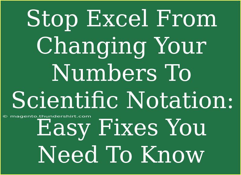 Stop Excel From Changing Your Numbers To Scientific Notation: Easy Fixes You Need To Know