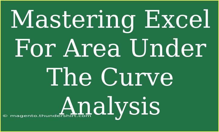 Mastering Excel For Area Under The Curve Analysis