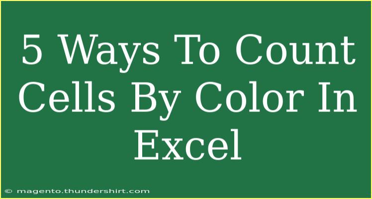 5 Ways To Count Cells By Color In Excel