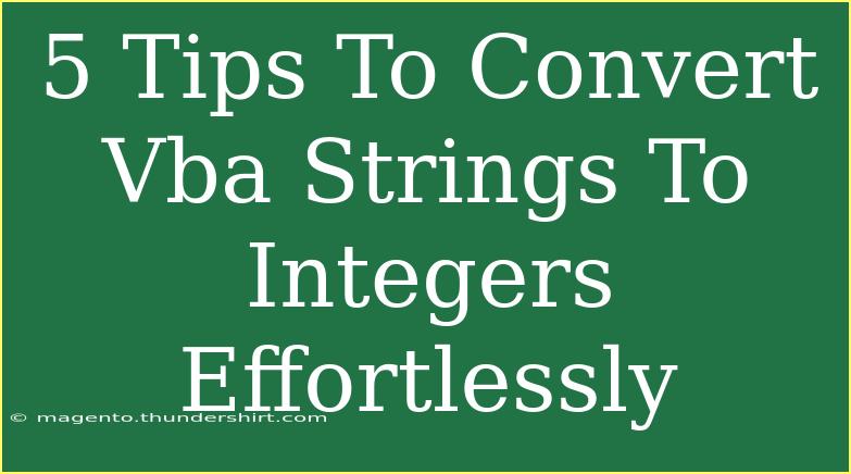 5 Tips To Convert Vba Strings To Integers Effortlessly