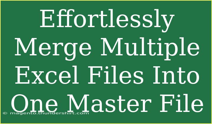 Effortlessly Merge Multiple Excel Files Into One Master File