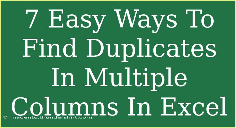 7 Easy Ways To Find Duplicates In Multiple Columns In Excel