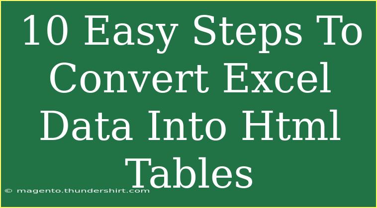 10 Easy Steps To Convert Excel Data Into Html Tables