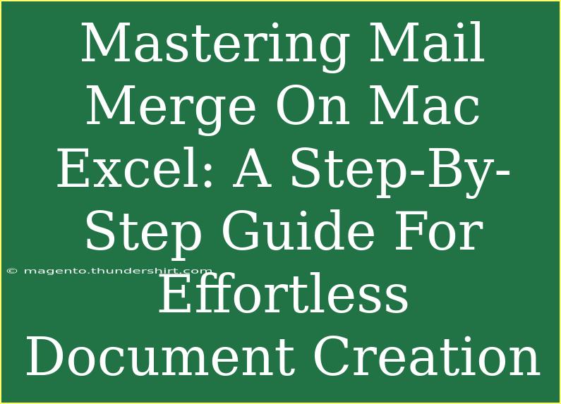 Mastering Mail Merge On Mac Excel: A Step-By-Step Guide For Effortless Document Creation