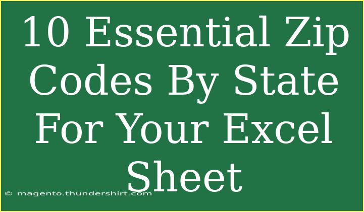 10 Essential Zip Codes By State For Your Excel Sheet