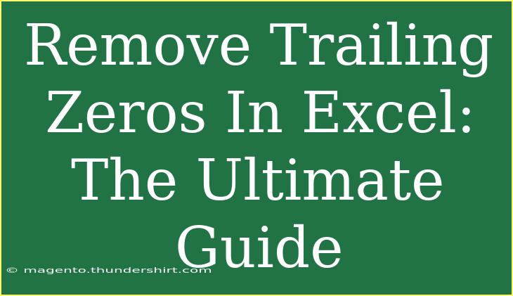 Remove Trailing Zeros In Excel: The Ultimate Guide